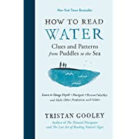 HT READ WATER: Clues and Patterns from Puddles to the Sea (Natural Navigation)
